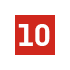 A red square with the white number 10 centered inside.