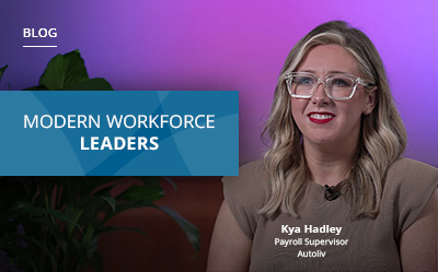 A woman with glasses, identified as Kya Hadley, Payroll Supervisor at Autoliv, is seated in front of a purple and blue background with plants. The text reads "Modern Workforce Leaders.