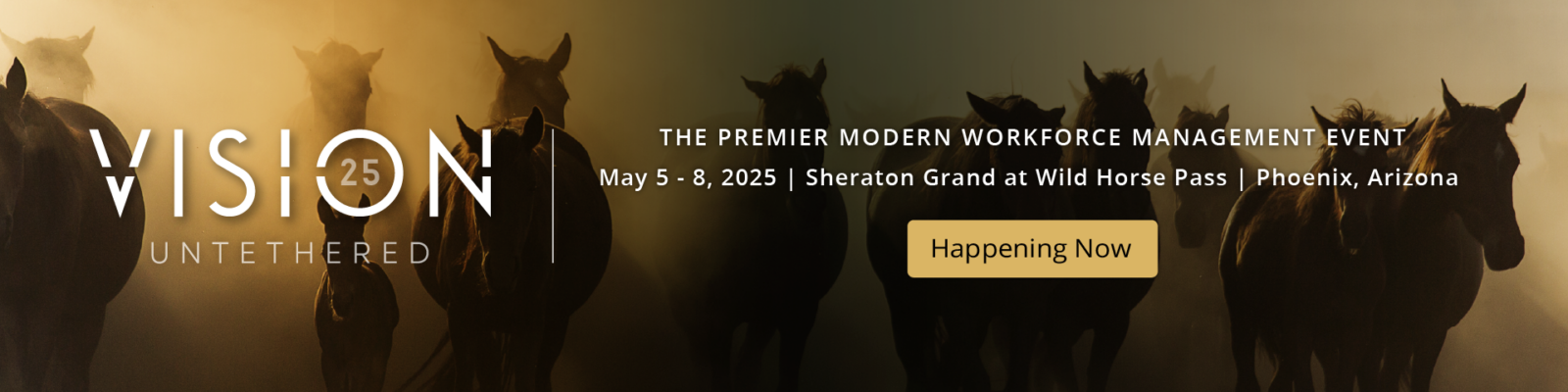 Silhouetted horses running with text promoting the Vision 25 Untethered workforce management event, May 5-8, 2025, in Phoenix, Arizona.