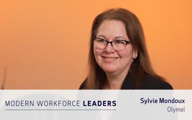 A woman with long brown hair and glasses smiles while seated against an orange background. Text reads: Modern Workforce Leaders, Sylvie Mondoux, Olymel, highlighting expertise in Workforce Management.